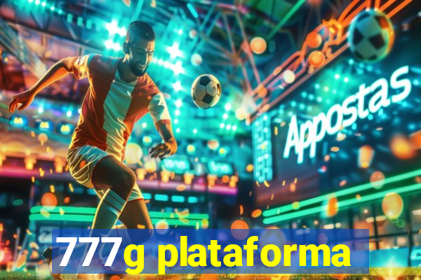 777g plataforma